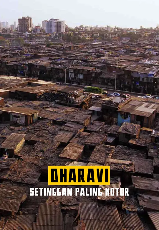 Dharavi - Setinggan Paling Kotor